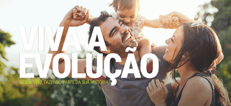 Banner com uma família de fundo e o texto Viva a Evolução por cima